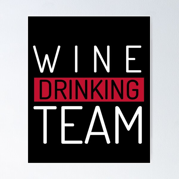 Item preview, Wine Drinking Team designed and sold by BestCoolStuff.
