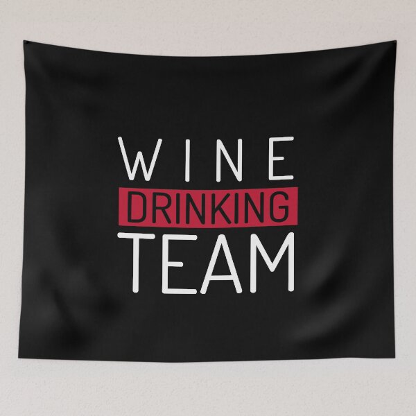 Item preview, Wine Drinking Team designed and sold by BestCoolStuff.