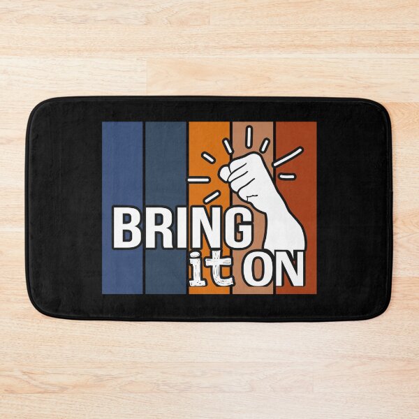 Item preview, Bring it on designed and sold by SidTastic .