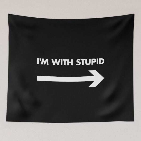 Item preview, I'M WITH STUPID designed and sold by clamentine.