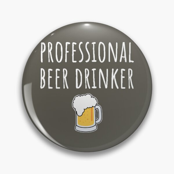 Artikelvorschau, Professioneller Biertrinker entworfen und verkauft von KinzleyGirton.