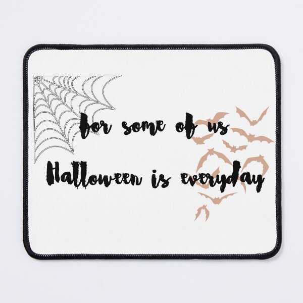 Item preview, For some of us Halloween is everyday designed and sold by GamersLands.