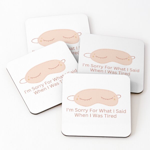 Item preview, I'm Sorry For What I Said When I Was Tired  designed and sold by khadijat297.