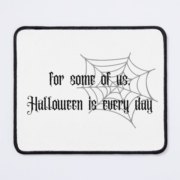 Item preview, For some of us Halloween is every day designed and sold by GamersLands.