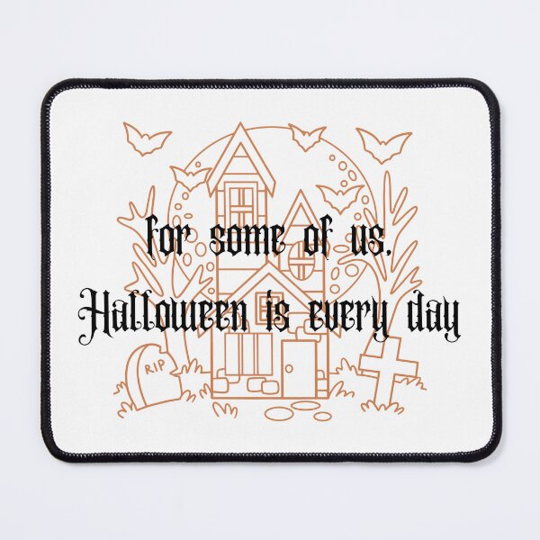 Item preview, For some of us Halloween is every day designed and sold by GamersLands.