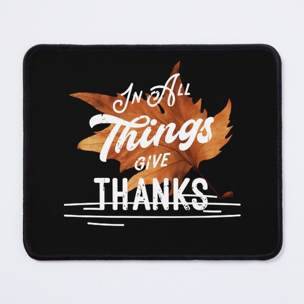 Item preview, In All Things Give Thanks designed and sold by CheerfulHeart17.