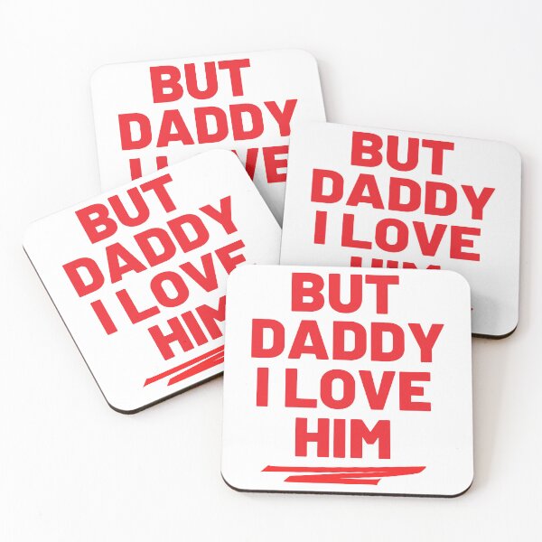 Item preview, But daddy i love him designed and sold by The Love Quill.