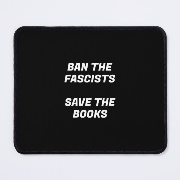 Item preview, Ban The Fascists Save The Books designed and sold by Inspirationmotivation.