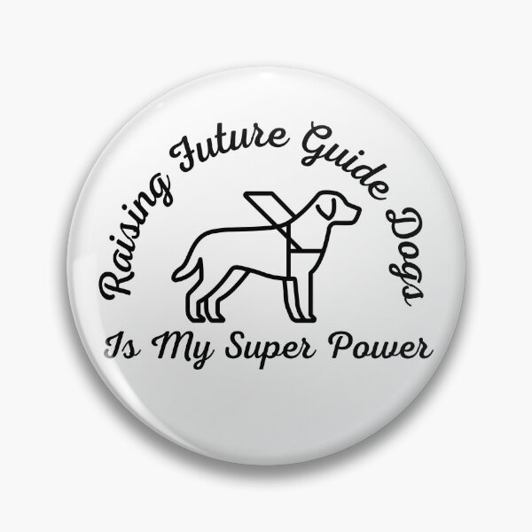 Item preview, Raising Future Guide Dogs Is My Super Power - Guide Dog for the Blind - Working Dog designed and sold by SayWhatYouFeel.