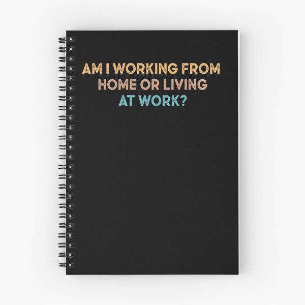Item preview, am i working from home or living at work designed and sold by AdelDa19.