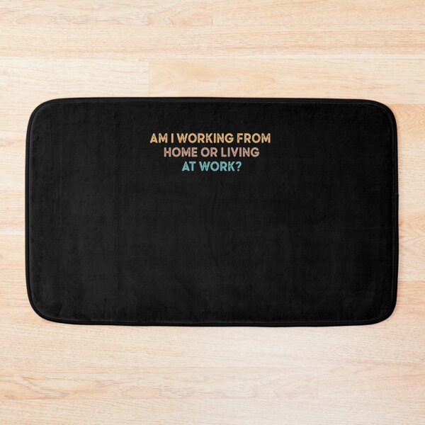 Item preview, am i working from home or living at work designed and sold by AdelDa19.