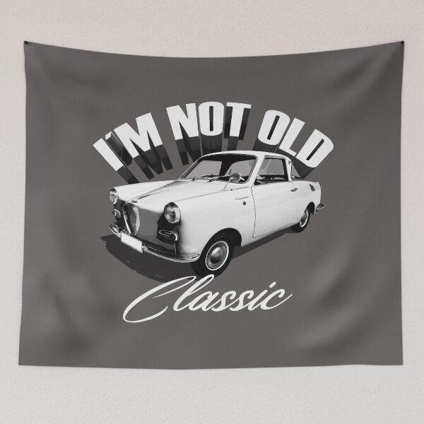 Item preview, I´m Not Old, Only Classic designed and sold by luisalfonso1989.