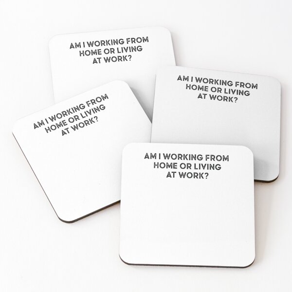 Item preview, am i working from home or living at work designed and sold by AdelDa19.
