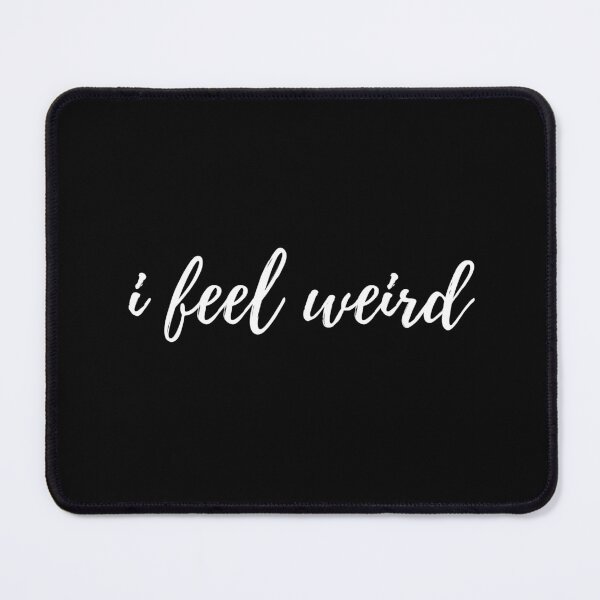 Item preview, i feel weird Classic T-Shirt designed and sold by BDG06.