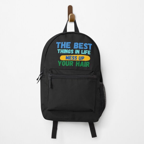 Item preview, The Best Things In Life Mess Up Your Hair designed and sold by Diverseideas.