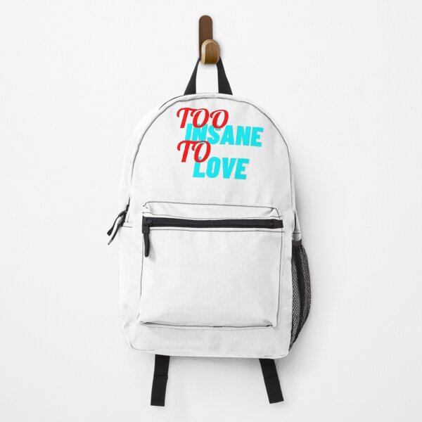 Item preview, Too Insane To Love designed and sold by IKDG.