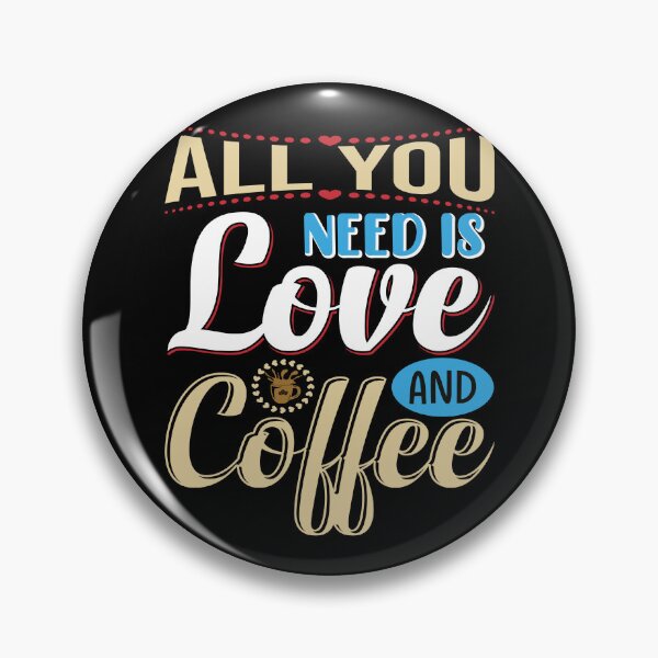 Item preview, All You Need Is Love And Coffee Art Design Draw Street Art Text Quote designed and sold by BK-Fishing.