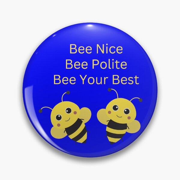 Item preview, Bee Nice, Bee Polite, Bee Your Best-Honey Bees designed and sold by johnrk.