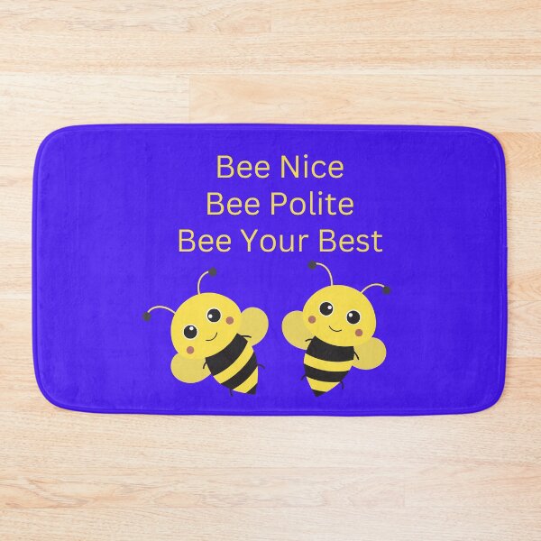 Item preview, Bee Nice, Bee Polite, Bee Your Best-Honey Bees designed and sold by johnrk.
