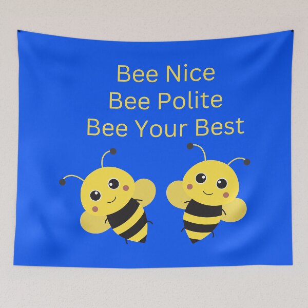 Item preview, Bee Nice, Bee Polite, Bee Your Best-Honey Bees designed and sold by johnrk.