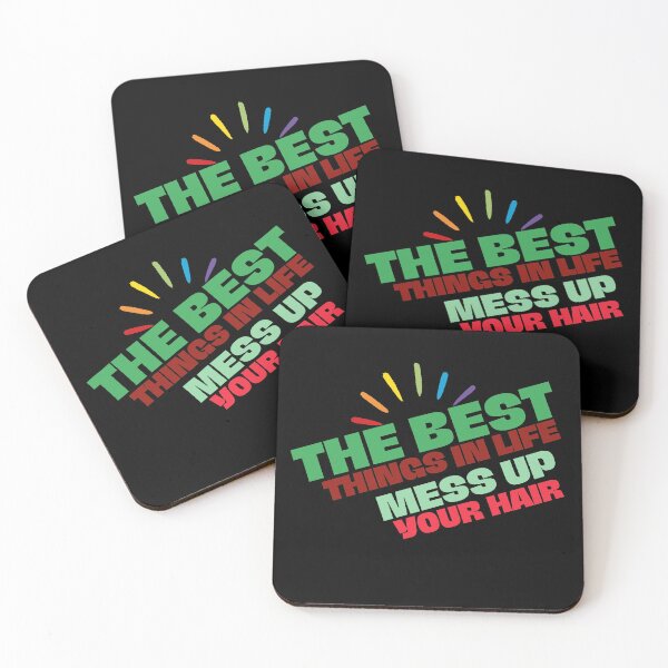 Item preview, The Best Things In Life Mess Up Your Hair designed and sold by Diverseideas.