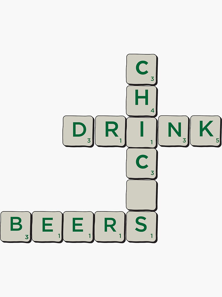 "Chic()s Drink Beers in Scrabble Tiles" Sticker for Sale by HopOnTours