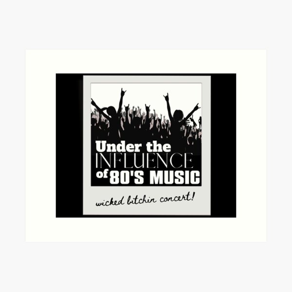 Artikel-Vorschau von Unter dem Einfluss der Musik der 80er, designt und verkauft von It's On Backwards.