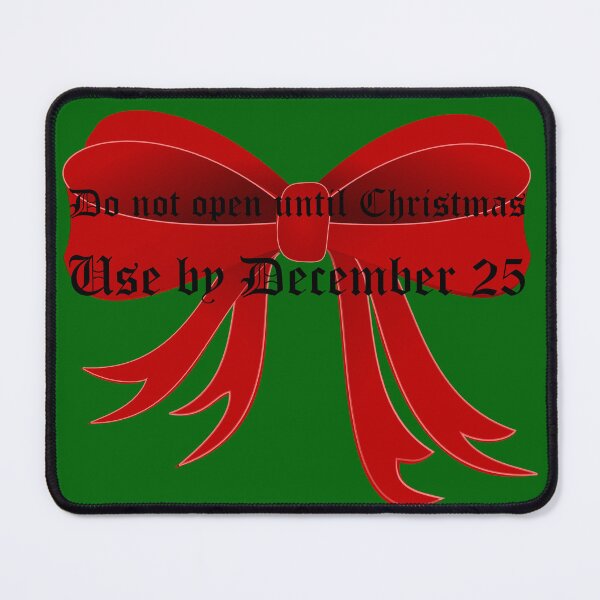 Item preview, Do not open until christmas designed and sold by brendanre.