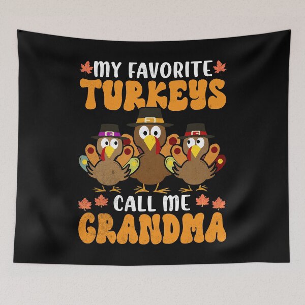 Item preview, My Favorite Turkeys Call Me Grandma Family Thanksgiving designed and sold by Zulfiqqar.