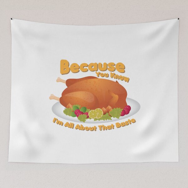 Item preview, I'm All About That Baste turkey  designed and sold by miracletee.