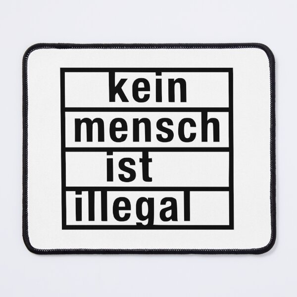 Item preview, Kopie von Kopie von Kein mensch ist illegal designed and sold by Daniem.
