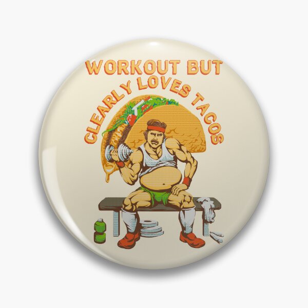 Item preview, Workout but clearly loves tacos designed and sold by RafaelLima7.