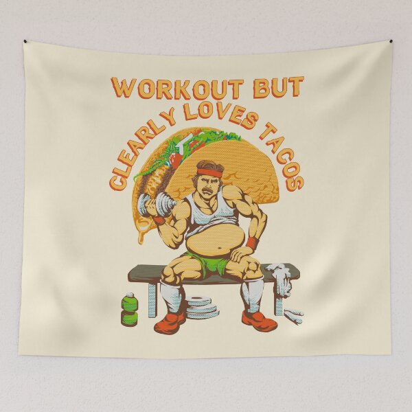 Item preview, Workout but clearly loves tacos designed and sold by RafaelLima7.