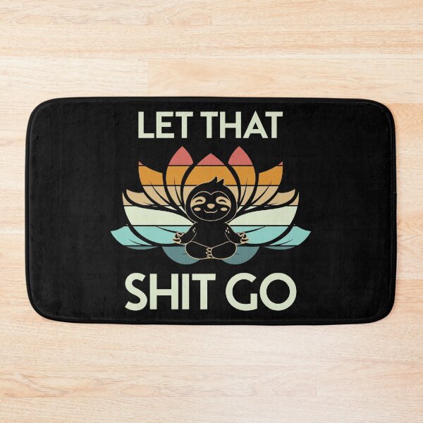 Item preview, Let that shit go. designed and sold by tabykid.