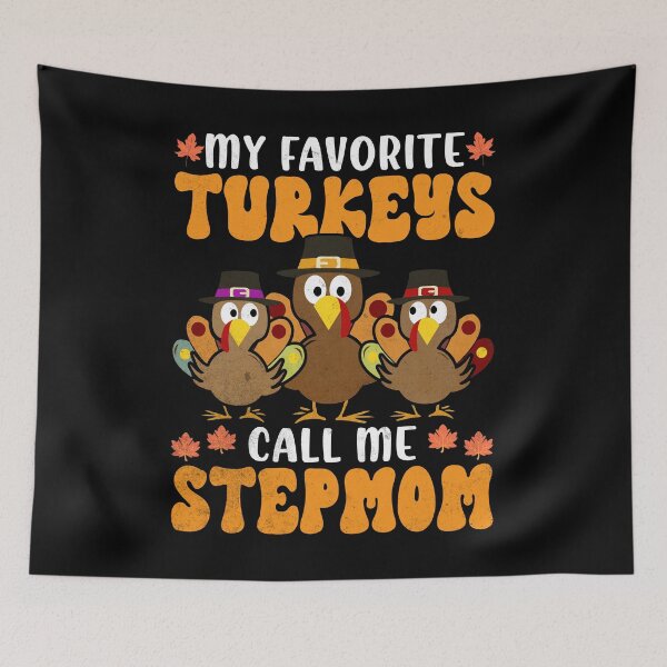 Item preview, My Favorite Turkeys Call Me Stepmom Family Thanksgiving designed and sold by Zulfiqqar.