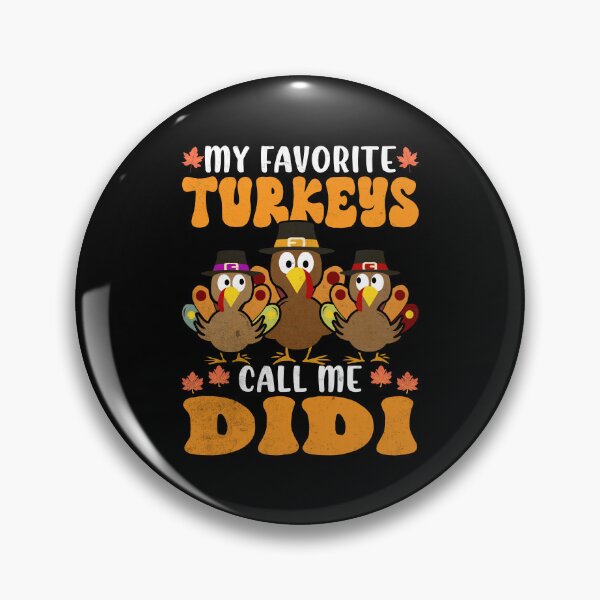 Item preview, My Favorite Turkeys Call Me Didi Family Thanksgiving designed and sold by Zulfiqqar.