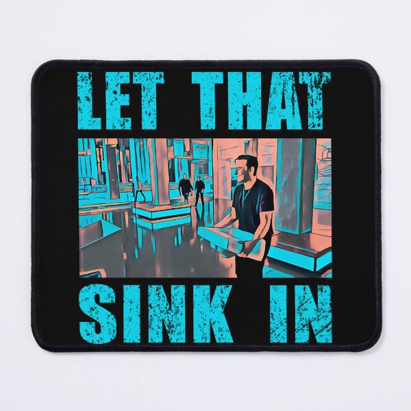 Item preview, LET THAT SINK IN FUNNY light blue designed and sold by Brasilia.
