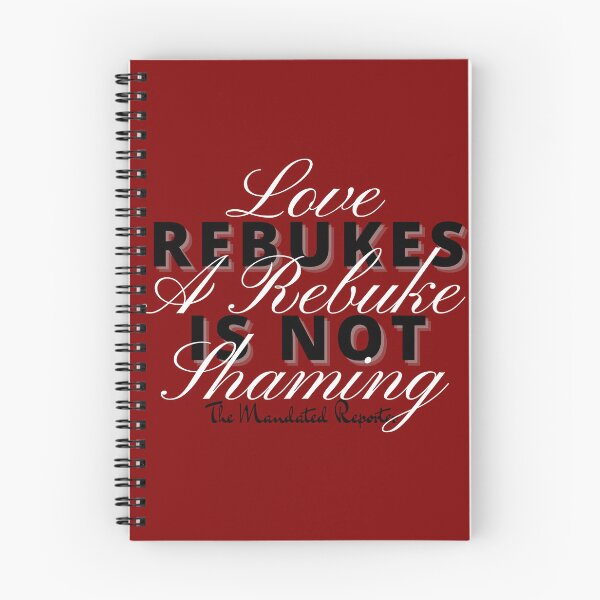 Item preview, Love Rebukes. A Rebuke is Not Shaming. - Red designed and sold by TheReporter1.