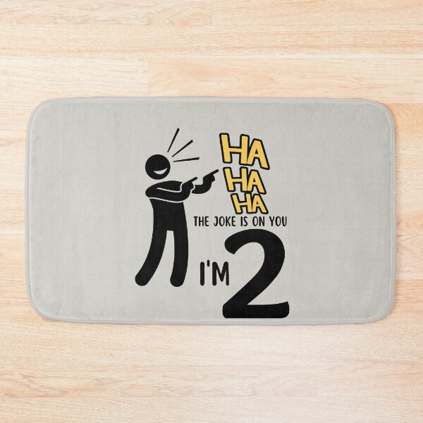 Item preview, HaHa Ha, The Joke is On You, I am 2 toddler, child, kids birthday shirt or to wear the entire year of age two designed and sold by tranquilbeach.