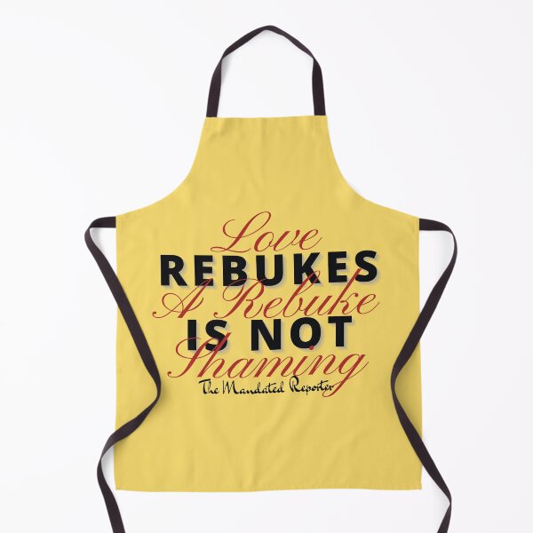 Item preview, Love Rebukes. A Rebuke is Not Shaming. - Party Yellow designed and sold by TheReporter1.