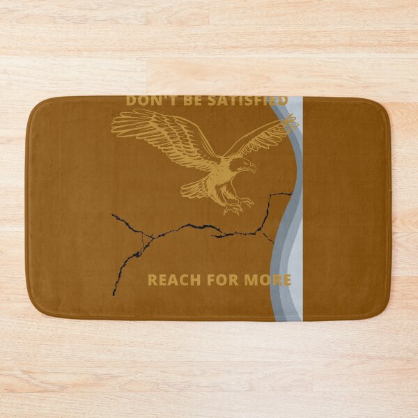Item preview, don't be satisfied, Soar; don't limit yourself; reach for more designed and sold by JM INSPIRES.