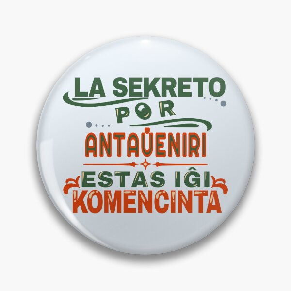 Item preview, La sekreto por antaŭeniri estas iĝi komencinta designed and sold by Zebastjan Johanzen.