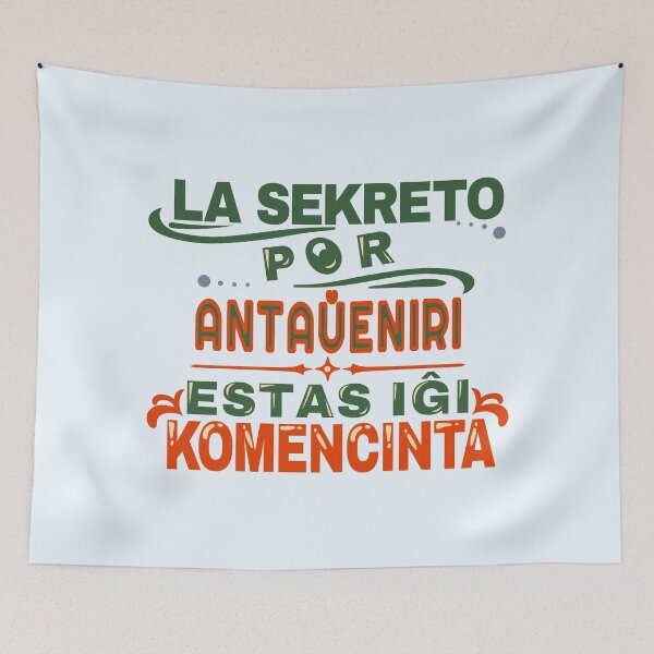 Item preview, La sekreto por antaŭeniri estas iĝi komencinta designed and sold by Zebastjan Johanzen.