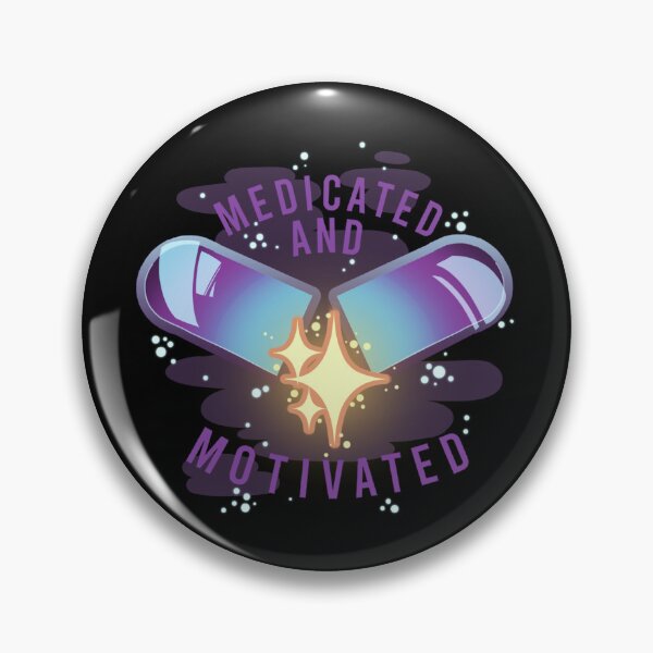 Item preview, Medicated and Motivated designed and sold by TOKARO.