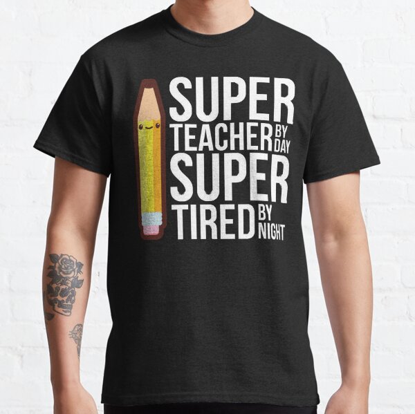 Day Super Tired Classic T-Shirt