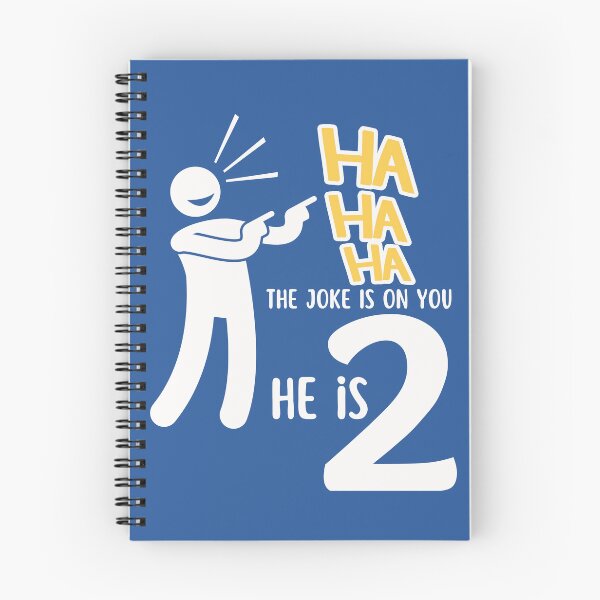 Item preview, Copy of HaHa Ha, The Joke is On You, I am 2 toddler, child, kids birthday shirt or to wear the entire year of age two designed and sold by tranquilbeach.