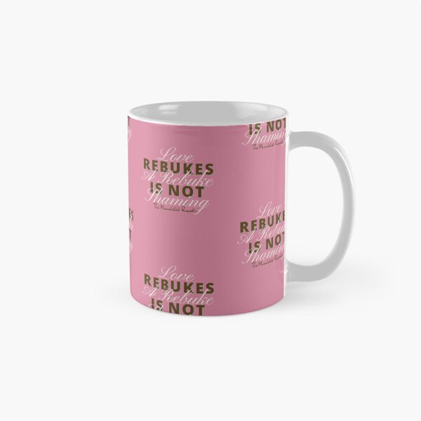Item preview, Love Rebukes. A Rebuke is Not Shaming. - Orchid Pink designed and sold by TheReporter1.
