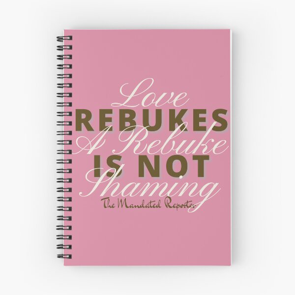 Item preview, Love Rebukes. A Rebuke is Not Shaming. - Orchid Pink designed and sold by TheReporter1.