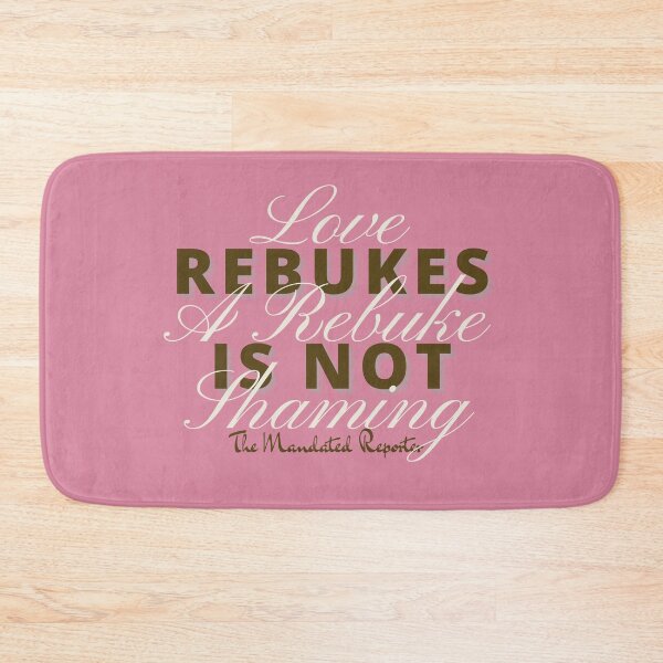 Item preview, Love Rebukes. A Rebuke is Not Shaming. - Orchid Pink designed and sold by TheReporter1.