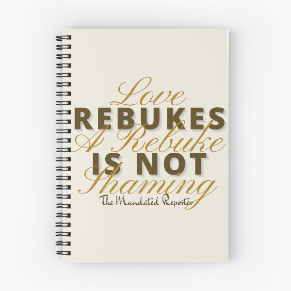 Item preview, Love Rebukes. A Rebuke is Not Shaming. - Khaki designed and sold by TheReporter1.